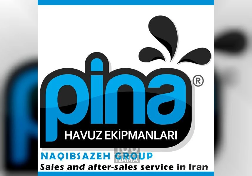 نمایندگی فروش و خدمات تجهیزات استخر PINA ترکیه در ایران